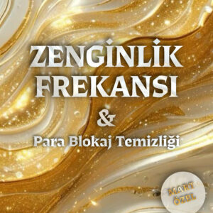 ZENGİNLİK FREKANSI EĞİTİMİ