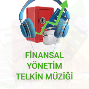 FİNANSAL YÖNETİM TELKİN MÜZİĞİ