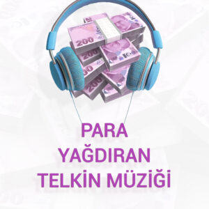 PARA YAĞDIRAN TELKİN MÜZİĞİ